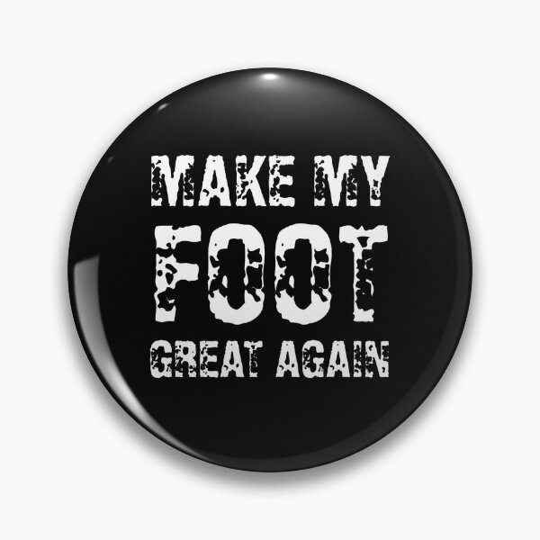 Item preview, Make My Foot Great Again designed and sold by Magic-Offers.