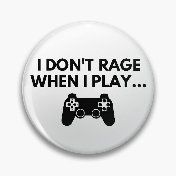 Item preview, I Don't Rage When I Play (Black) designed and sold by FilipeFerreira.