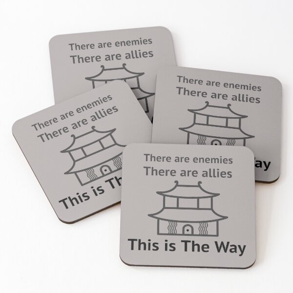 Item preview, THERE ARE ENEMIES THERE ARE ALLIES THIS IS THE WAY designed and sold by CoopClothing.
