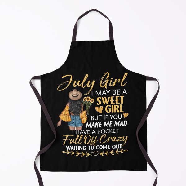 Item preview, July Girl Sweet Girl Or Full Of Crazy designed and sold by brandyzalesart.