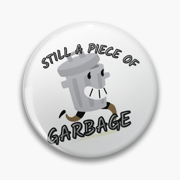 Item preview, oh hi thanks for checking in im still a piece of garbage designed and sold by Peaceful Life Co.