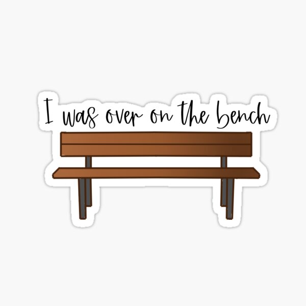 "John Mulaney quote bench" Sticker for Sale by Kimmel139 Redbubble