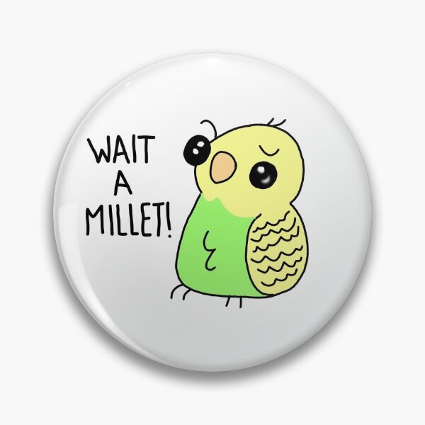 Item preview, Wait a millet!  designed and sold by kanna1.