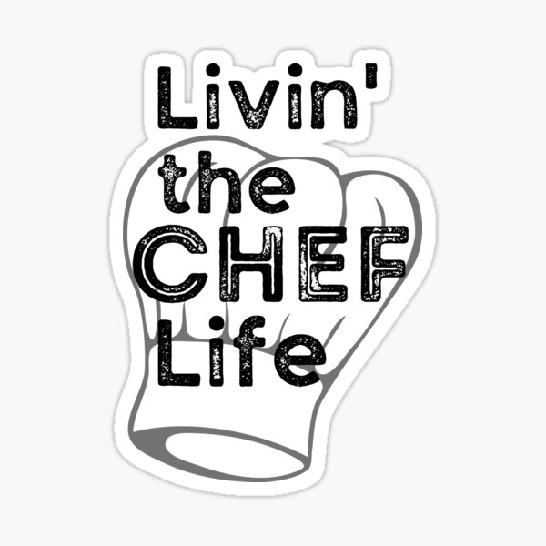 "Living The Chef Life, Vintage, Grunge, Chef Hat" Sticker for Sale by GeminiSq Redbubble