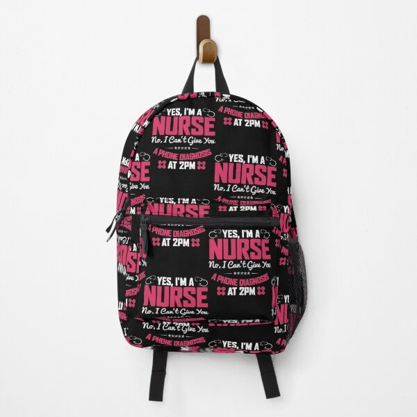 Item preview, YES, IM A NURSE NO, I CANT GIVE YOU A PHONE DIAGNOSIS AT 2PM designed and sold by TodyMeier.