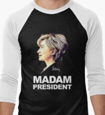 Hillary Clinton Madam President Men's Baseball ¾ T-Shirt