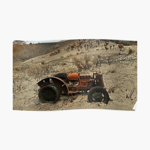 After 2020 Kangaroo Island Fire - Tractor Exposed Poster
