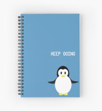 Keep Going Penguin Spiral Notebook