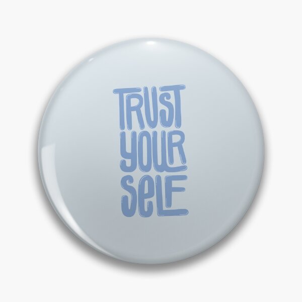 Item preview, Trust Yourself Blue designed and sold by PepAndGrace.