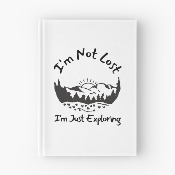 Item preview, I'm Not Lost I'm Just Exploring designed and sold by SweetAndSpice.