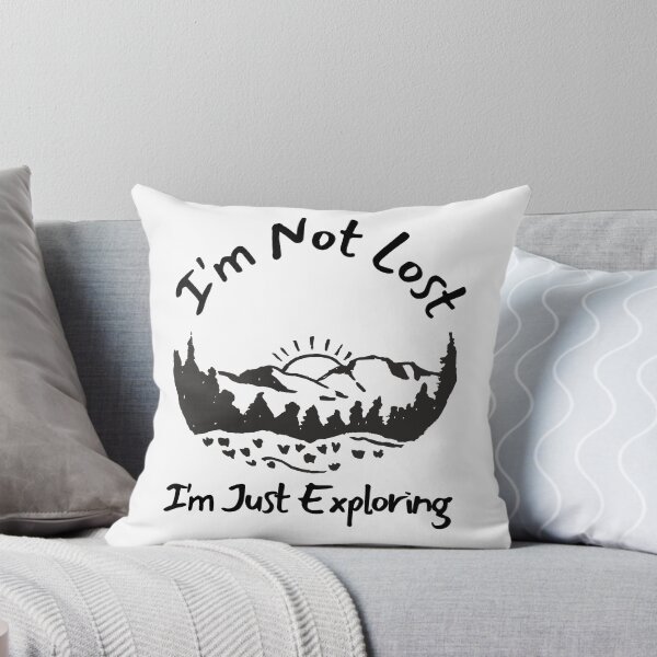 Item preview, I'm Not Lost I'm Just Exploring designed and sold by SweetAndSpice.