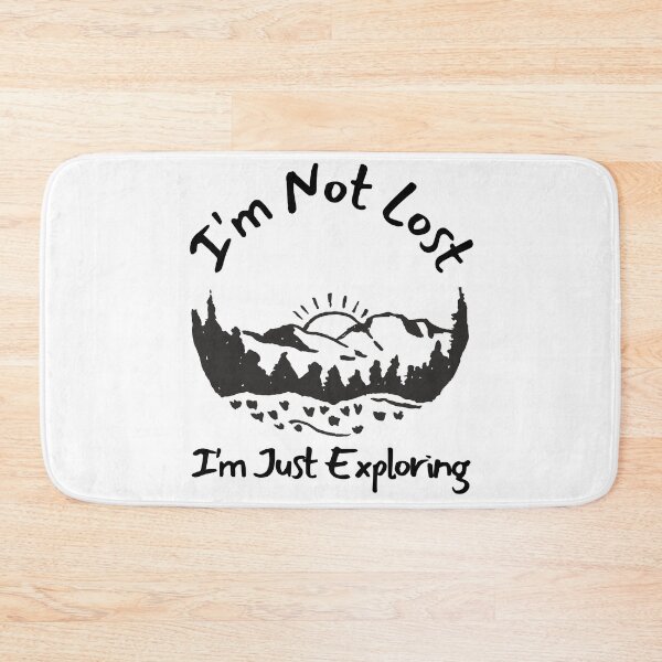 Item preview, I'm Not Lost I'm Just Exploring designed and sold by SweetAndSpice.