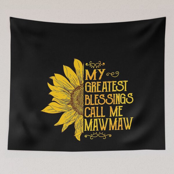Item preview, My Greatest Blessings Call Me Mawmaw Sunflower Mawmaw designed and sold by SajidParvez.