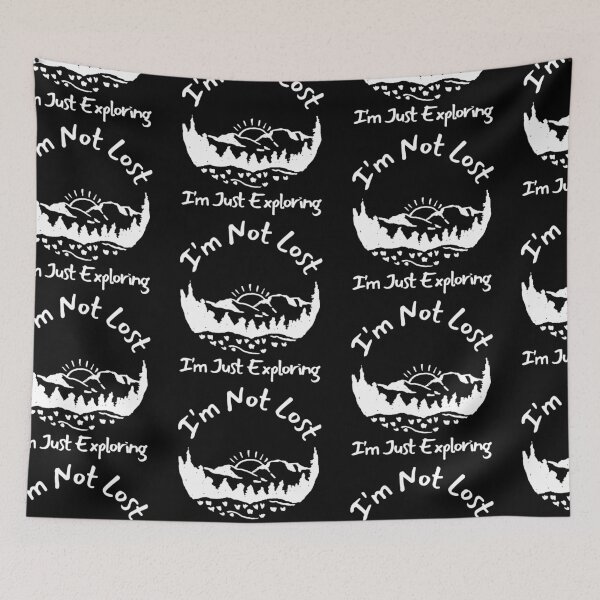 Item preview, I'm Not Lost I'm Just Exploring designed and sold by SweetAndSpice.