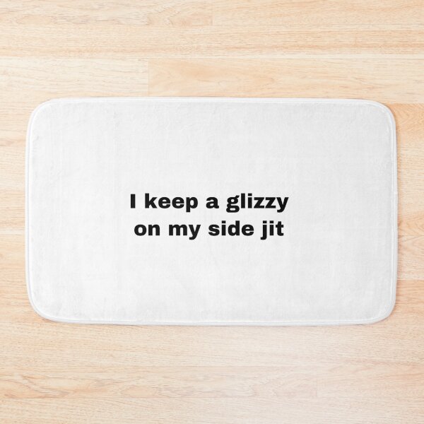 Item preview, I keep a glizzy on my side jit designed and sold by Yeewen88.