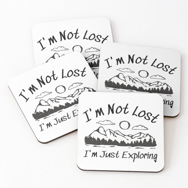 Item preview, I'm Not Lost I'm Just Exploring designed and sold by SweetAndSpice.