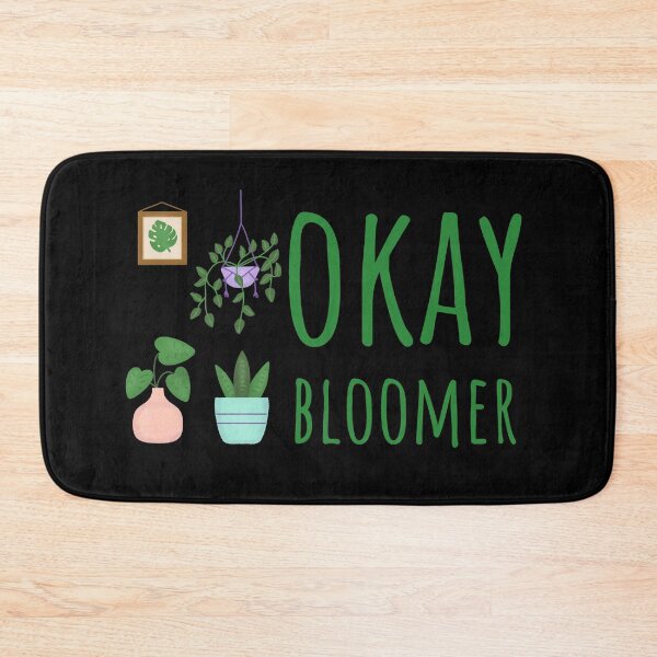 Item preview, Okay, Bloomer Plant Pun designed and sold by MOP-tees.