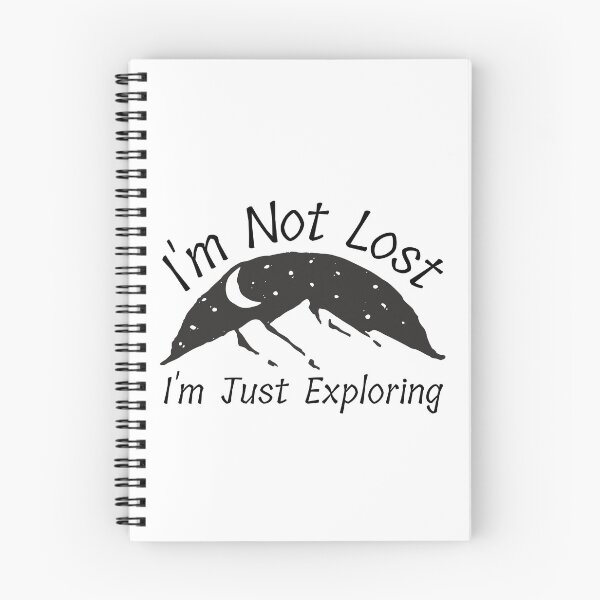 Item preview, I'm Not Lost I'm Just Exploring designed and sold by SweetAndSpice.