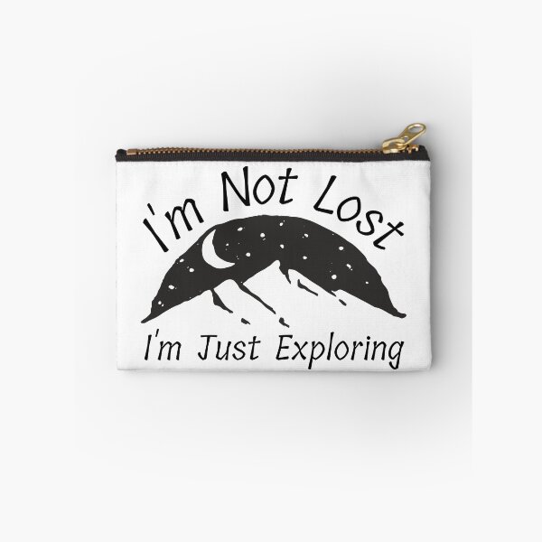 Item preview, I'm Not Lost I'm Just Exploring designed and sold by SweetAndSpice.