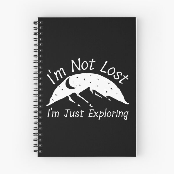 Item preview, I'm Not Lost I'm Just Exploring designed and sold by SweetAndSpice.