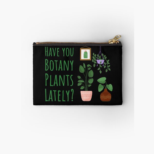 Item preview, Have You Botany Plants Lately designed and sold by MOP-tees.