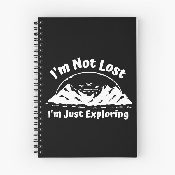 Item preview, I'm Not Lost I'm Just Exploring designed and sold by SweetAndSpice.