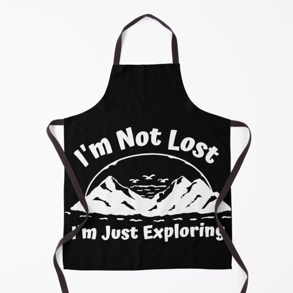 Item preview, I'm Not Lost I'm Just Exploring designed and sold by SweetAndSpice.