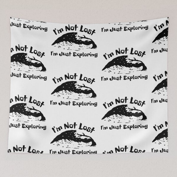 Item preview, I'm Not Lost I'm Just Exploring designed and sold by SweetAndSpice.