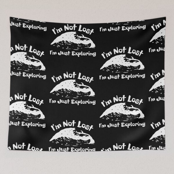 Item preview, I'm Not Lost I'm Just Exploring designed and sold by SweetAndSpice.