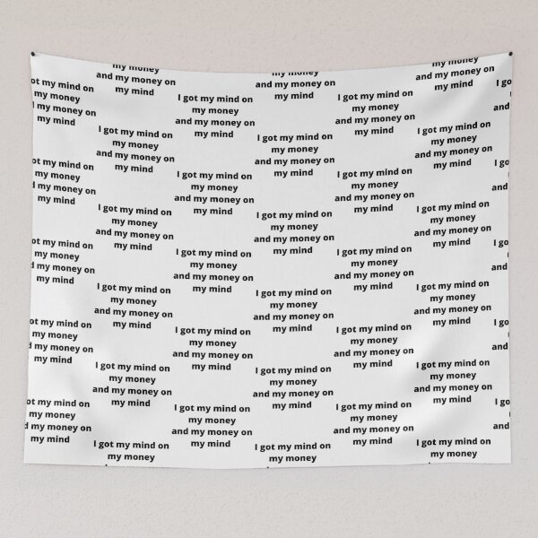 Item preview, I got my mind on my money and my money on my mind designed and sold by billionairebrnd.