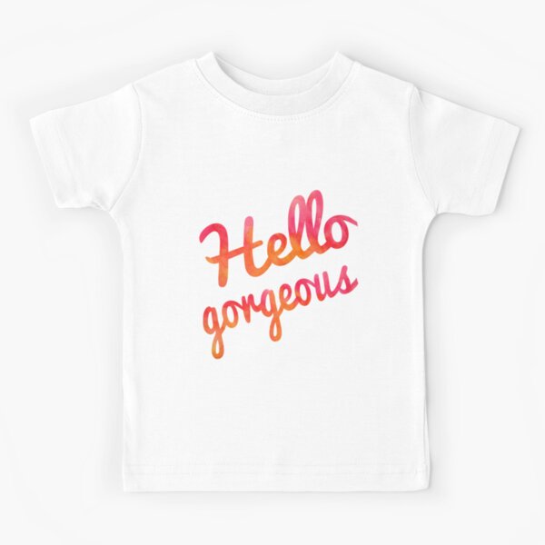 Gift For Her Hello Gorgeous Shirt Baby Girl Clothing Gorgeous Shirt Toddler Girl Shirt toddler Cute Hello Gorgeous Shirt Girl Shirt
