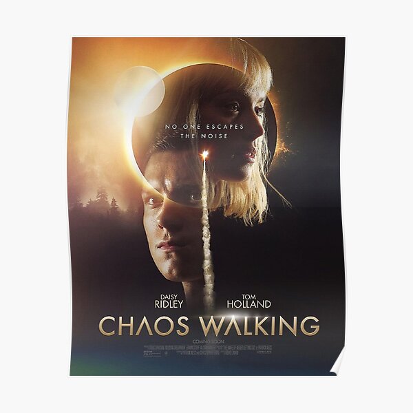 Chaos Walking Posters Redbubble