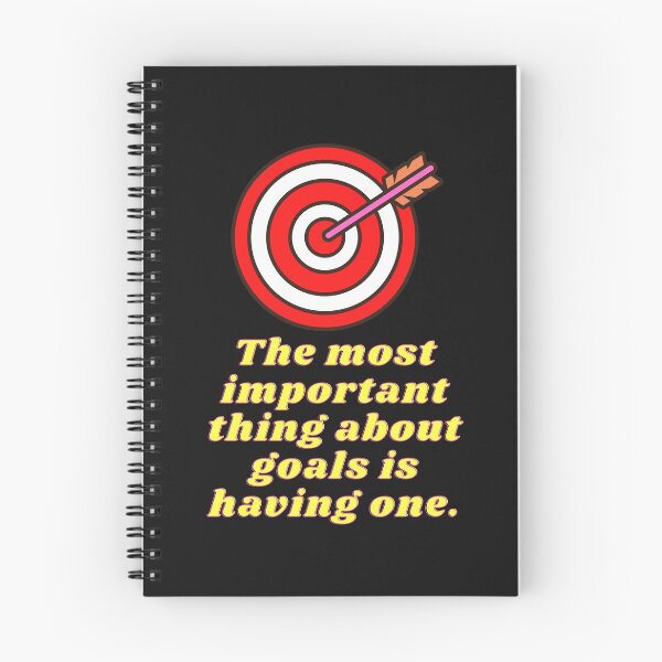 Item preview, The most important thing about goals is having one. designed and sold by superbtshirts.