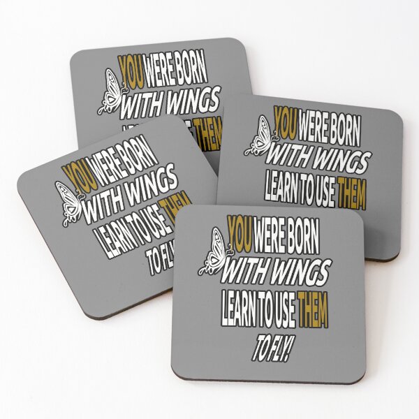 Item preview, You Were Born With Wings, Learn To Use Them designed and sold by Popular-Designz.