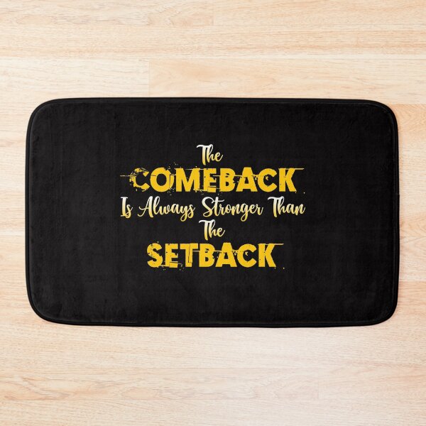 Item preview, The Comeback Is Always Stronger Than The Setback designed and sold by DuongBui.