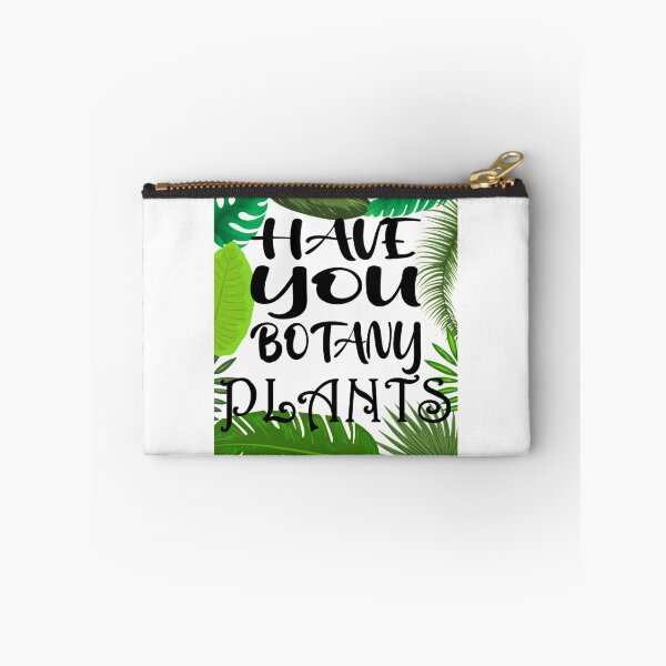 Item preview, Have You Botany Plants, Nature Lover designed and sold by DukeSTaurus.