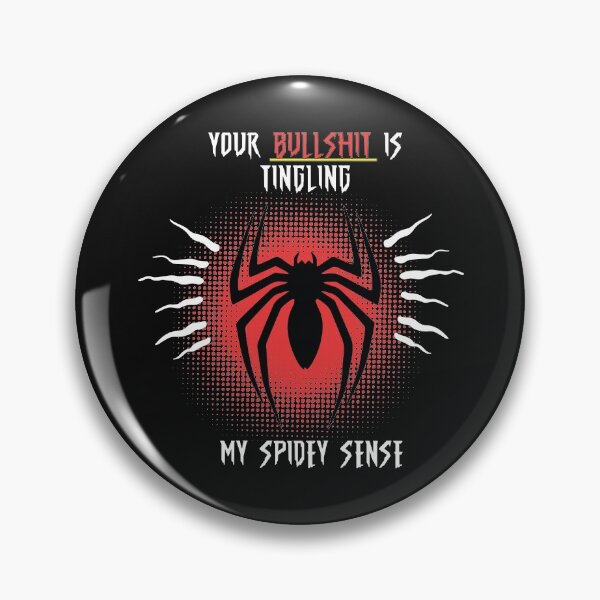 Item preview, Your Bullshit is Tingling my Spidey Sense designed and sold by arrowroottees.