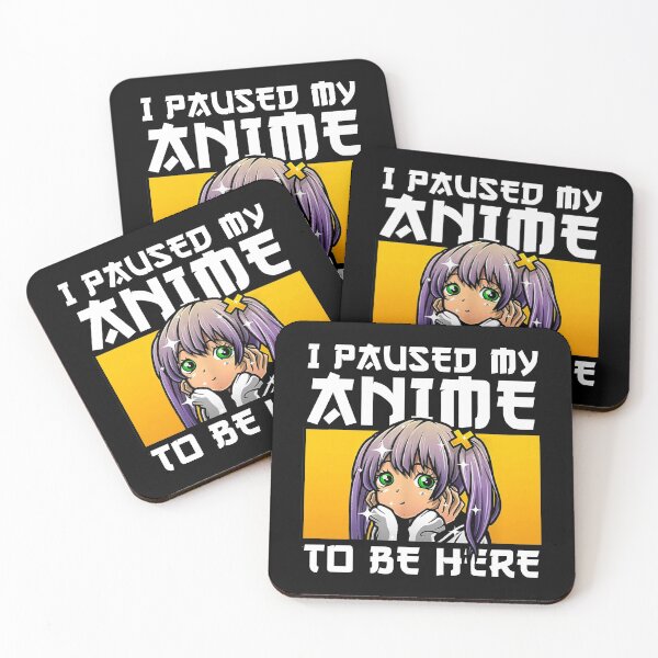 Item preview, I Paused My Anime To Be Here designed and sold by SleepyWraith.