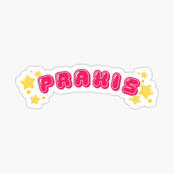 Praxis but make it fashion Sticker
