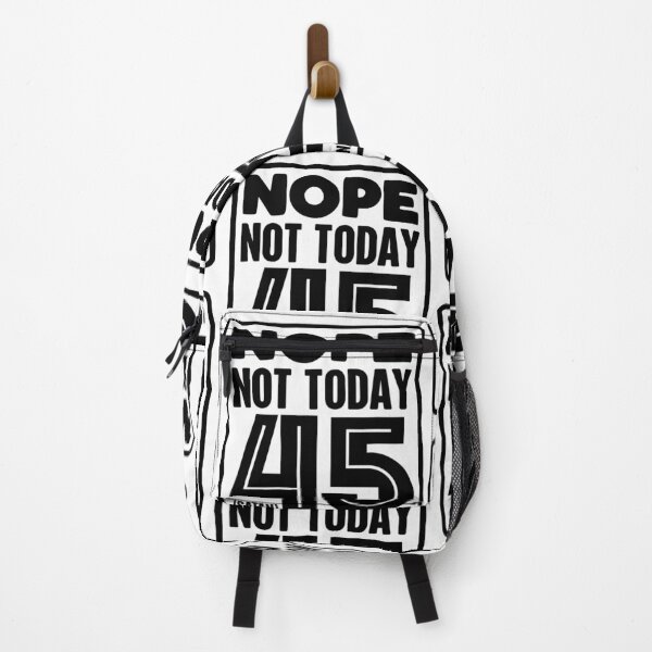 Item preview, Nope Not Today 45 | Anti-Trump World designed and sold by GravitiTees.