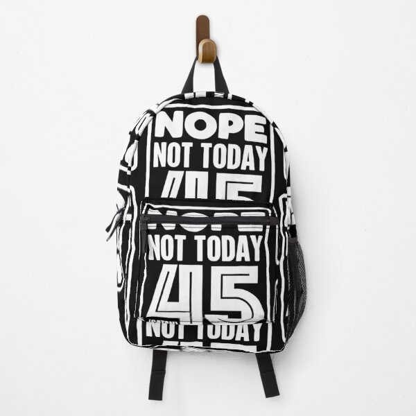 Item preview, Nope Not Today 45 | Anti-Trump Meme designed and sold by GravitiTees.
