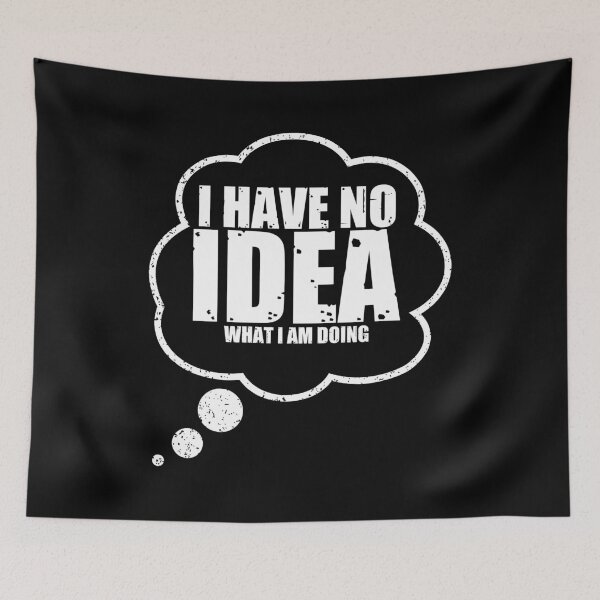 Item preview, No tengo ni idea de lo que estoy haciendo designed and sold by ExplodingDeer.