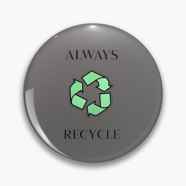 Item preview, Always Recycle designed and sold by Printed-Goodies.