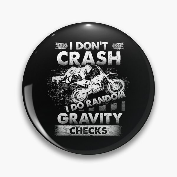 Item preview, I Do Random Gravity Checks Motocross Gift Dirt Bike designed and sold by teatordena.