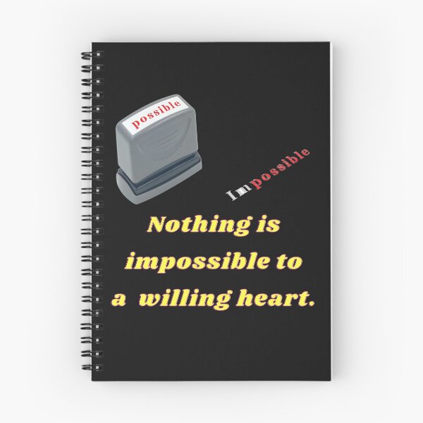 Item preview, Nothing is impossible to a willing heart. designed and sold by superbtshirts.