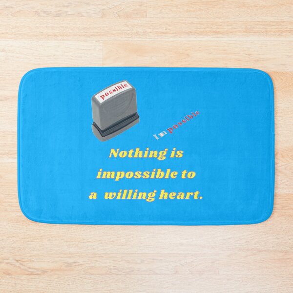 Item preview, Nothing is impossible to a willing heart. designed and sold by superbtshirts.