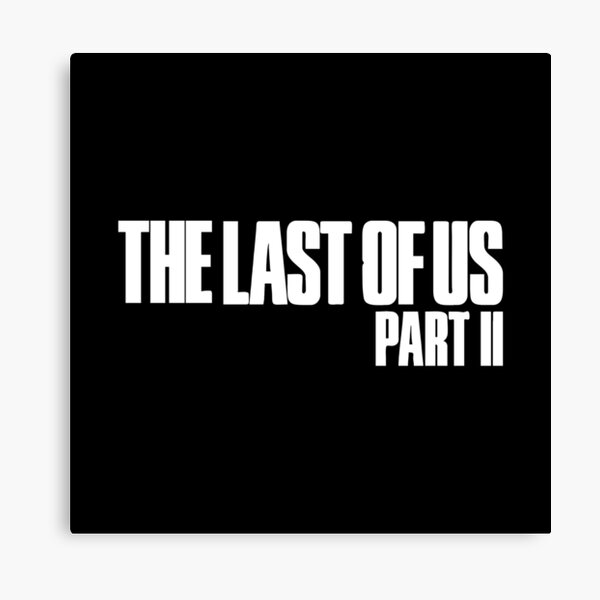 Best Selling - The Last Of Us Part Merchandise Canvas Print