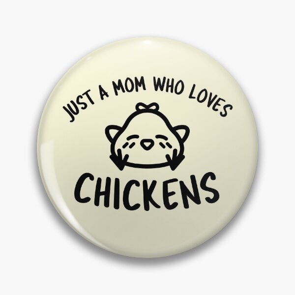 Item preview, Just A Mom Who Loves Chickens -funny chicken design in black text designed and sold by katiekendall.