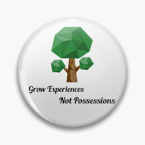 Item preview, Grow Experiences Not Possessions designed and sold by minynature.