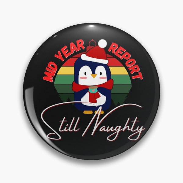 Item preview, Mid year report still naughty (Penguin Santa Hat) designed and sold by UnboundFull.